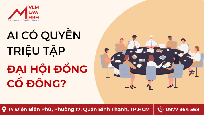 Ai có quyền triệu tập Đại Hội đồng cổ đông?