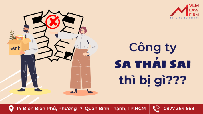 Công ty sa thải sai thì bị gì?