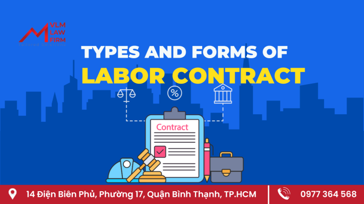 TYPES AND FORMS OF LABOR CONTRACTS IN VIETNAM