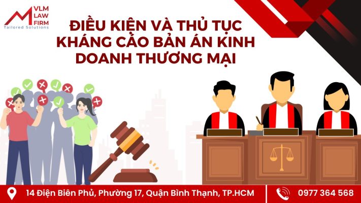 ĐIỀU KIỆN VÀ THỦ TỤC KHÁNG CÁO BẢN ÁN KINH DOANH THƯƠNG MẠI