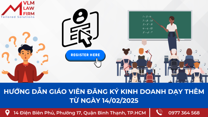 HƯỚNG DẪN GIÁO VIÊN ĐĂNG KÝ KINH DOANH DẠY THÊM TỪ NGÀY 14/02/2025